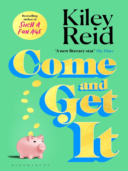 Title details for Come and Get It by Kiley Reid - Available